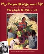 My Papa Diego and Me/Mi papa Diego y yo:&hellip;