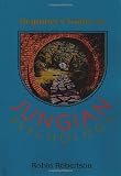 Robertson, Robin: The Beginner's Guide to Jungian Psychology Robertson, Robin: The Beginner's Guide to Jungian Psychology