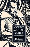 Craven, J.B.: Count Michael Maier: Life and Writings, 1568-1622 Craven, J.B.: Count Michael Maier: Life and Writings, 1568-1622
