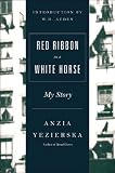 Yezierska, Anzia: Red Ribbon on a White Horse