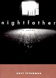 Friedman, Carl: Nightfather