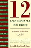Mandelbaum, Paul: 12 Short Stories And Their Making Mandelbaum, Paul: 12 Short Stories And Their Making