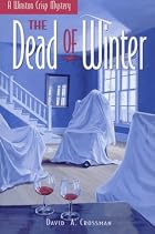 Dead of Winter by David A. Crossman