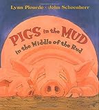 Plourde, Lynn: Pigs in the Mud in the Middle of the Rud