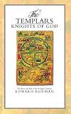 Burman, Edward: The Templars: Knights of God