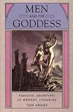 Absher, Tom: Men and the Goddess : Feminine Archetypes in Western Literature