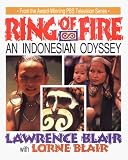 Blair, Lawrence: Ring of Fire: An Indonesian Odyssey