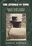 Brennan, Martin: The Stones of Time : Calendars, Sundials, and Stone Chambers of Ancient Ireland