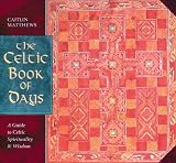 Matthews, Caitlin: The Celtic Book of Days
