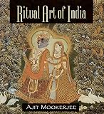 Mookerjee, Ajit: Ritual Art of India Mookerjee, Ajit: Ritual Art of India