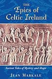 Gladding, Jody: The Epics of Celtic Ireland Gladding, Jody: The Epics of Celtic Ireland