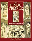 Danielou, Alain: The Hindu Temple: Deification of Eroticism Danielou, Alain: The Hindu Temple: Deification of Eroticism