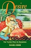 Odier, Daniel: Desire: The Tantric Path to Awakening Odier, Daniel: Desire: The Tantric Path to Awakening
