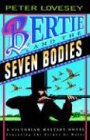 Lovesey, Peter: Bertie and the Seven Bodies Lovesey, Peter: Bertie and the Seven Bodies