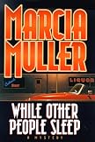 Muller, Marcia: While Other People Sleep: Library Edition