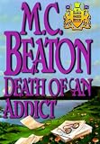 Beaton, M. C.: Death of an Addict
