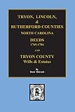Holcomb, Brent: Deed Abstracts of Tyron, Lincoln and Rutherford Counties, North Carolina 1769-1786 Holcomb, Brent: Deed Abstracts of Tyron, Lincoln and Rutherford Counties, North Carolina 1769-1786