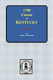 Heinemann, Charles B.: 1790, The "First Census" of Kentucky