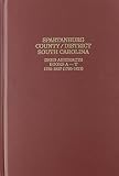Pruitt, Albert B: Spartanburg County-District, South Carolina, Deed Abstracts, Book A-T 1785-1827: Deed Abstracts Books A-T, 1785-1827 (1752-1827 Pruitt, Albert B: Spartanburg County-District, South Carolina, Deed Abstracts, Book A-T 1785-1827: Deed Abstracts Books A-T, 1785-1827 (1752-1827
