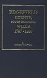 Wooley, James E.: Edgefield County, South Carolina Wills, 1787-1818 Wooley, James E.: Edgefield County, South Carolina Wills, 1787-1818
