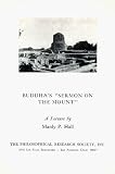 Hall, Manly P.: Buddha's "Sermon on the Mount Hall, Manly P.: Buddha's "Sermon on the Mount