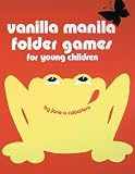 Caballero, Jane A.: Vanilla Manila Folder Games for Young Children
