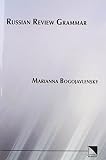 Bogojavlensky, Marianna: Russian Review Grammar Bogojavlensky, Marianna: Russian Review Grammar