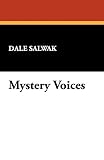 Dale Salwak: Mystery Voices: Interviews With British Mystery Writers