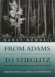 Newhall, Nancy: From Adams to Stieglitz: Pioneers of Modern Photography Newhall, Nancy: From Adams to Stieglitz: Pioneers of Modern Photography