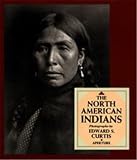 North American Indians (089381492X) by Curtis, Edward S. Curtis, Edward S.: North American Indians