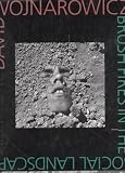 Wojnarowicz, David: David Wojnarowicz: Brush Fires in the Social Landscape Wojnarowicz, David: David Wojnarowicz: Brush Fires in the Social Landscape