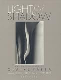 Yaffa, Claire: Light & Shadow: The Photographs of Claire Yaffa Yaffa, Claire: Light & Shadow: The Photographs of Claire Yaffa