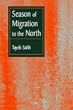 Salih, Tayeb: Season of Migration to the North Salih, Tayeb: Season of Migration to the North
