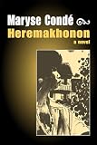 Conde, Maryse: Heremakhonon Conde, Maryse: Heremakhonon