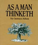 Allen, James: As a Man Thinketh Allen, James: As a Man Thinketh