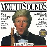 Newman, Frederick R.: Mouthsounds Newman, Frederick R.: Mouthsounds