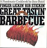Butel, Jane: Finger Lickin, Rib Stickin, Great Tasting Barbecue