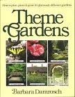 Damrosch, Barbara: Theme Gardens
