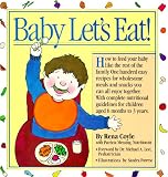 Coyle, Rena: Baby Let's Eat! Coyle, Rena: Baby Let's Eat!