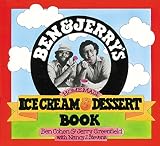 Severance, Lyn: Ben & Jerry's Homemade Ice Cream & Dessert Book Severance, Lyn: Ben & Jerry's Homemade Ice Cream & Dessert Book