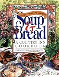 Dragonwagon, Crescent: Dairy Hollow House Soup & Bread: A Country Inn Cookbook