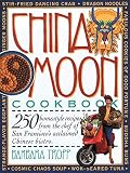Tropp, Barbara: The China Moon Cookbook
