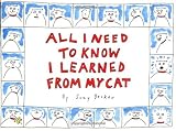 Becker, Suzy: All I Need to Know I Learned from My Cat