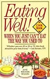 Karas, G. Brian: Eating Well: When You Just Can't Eat the Way You Used to Cookbook Karas, G. Brian: Eating Well: When You Just Can't Eat the Way You Used to Cookbook