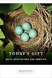 Spohn, David: Today's Gift: Daily Meditations for Families Spohn, David: Today's Gift: Daily Meditations for Families