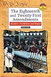 Lucas, Eileen: The Eighteenth and Twenty-First Amendments: Alcohol--Prohibition and Repeal Lucas, Eileen: The Eighteenth and Twenty-First Amendments: Alcohol--Prohibition and Repeal