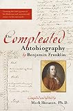 Franklin, Benjamin: The Compleated Autobiography of Benjamin Franklin Franklin, Benjamin: The Compleated Autobiography of Benjamin Franklin