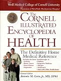 Gotto, Antonio M.: The Cornell Illustrated Encyclopedia of Health: The Definitive Home Medical Reference Gotto, Antonio M.: The Cornell Illustrated Encyclopedia of Health: The Definitive Home Medical Reference