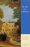 Newman, John Henry: The Idea of a University: Defined and Illustrated