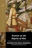 Mirandola, Giovanni Pico Della: Oration on the Dignity of Man